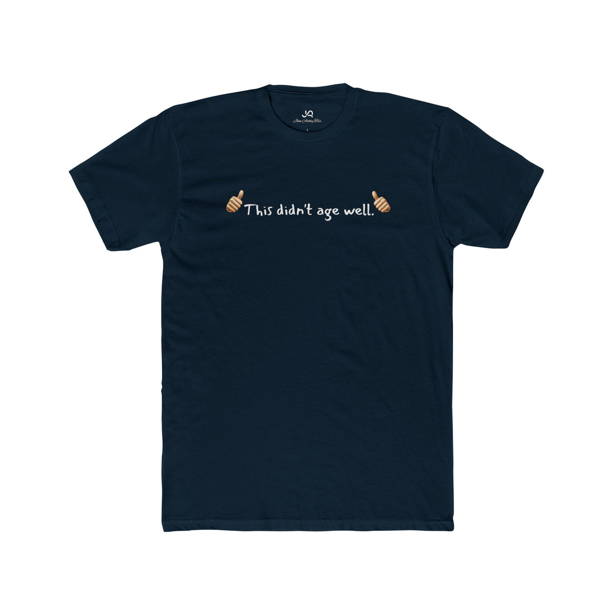 This Didn't Age Well Unisex Tee