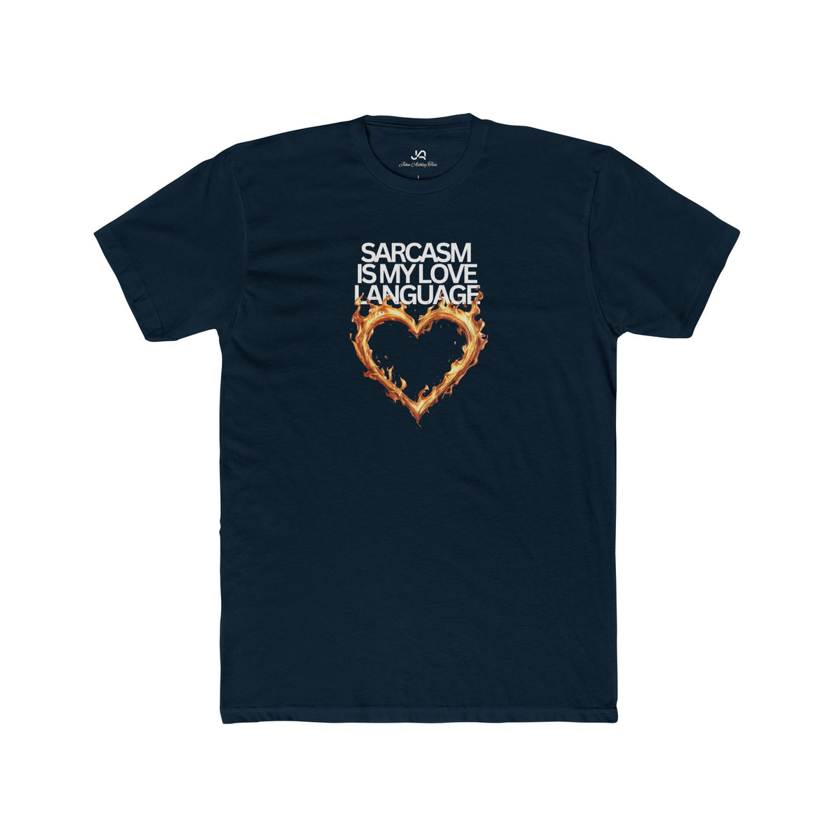 Sarcasm Is My Love Language Unisex Tee