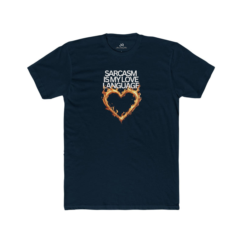 Sarcasm Is My Love Language Unisex Tee