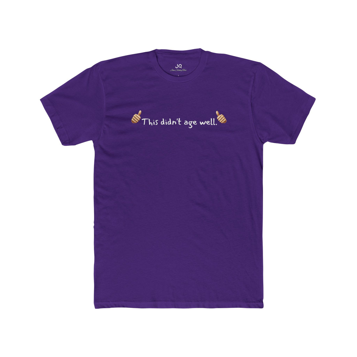 This Didn't Age Well Unisex Tee