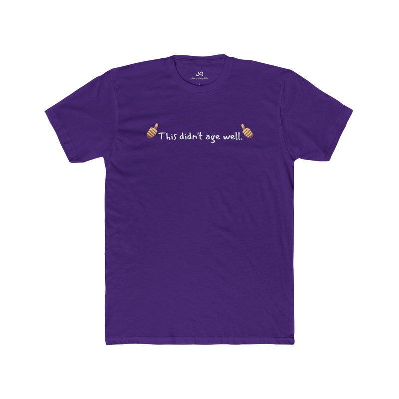 This Didn't Age Well Unisex Tee