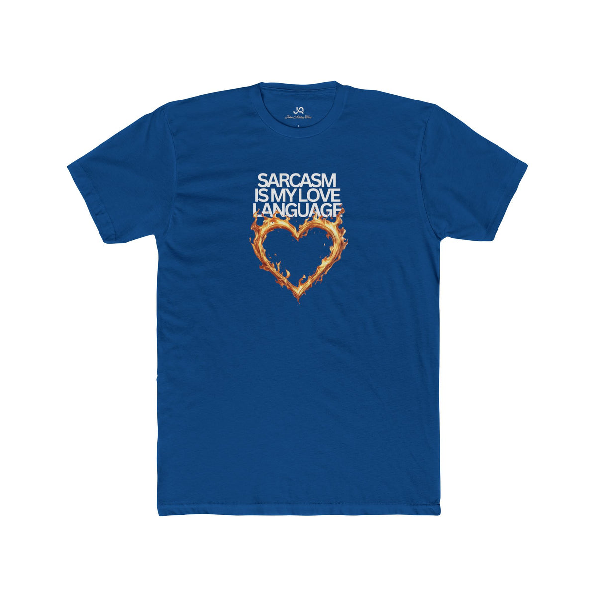 Sarcasm Is My Love Language Unisex Tee
