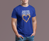 Load image into Gallery viewer, Sarcasm Is My Love Language Unisex Tee
