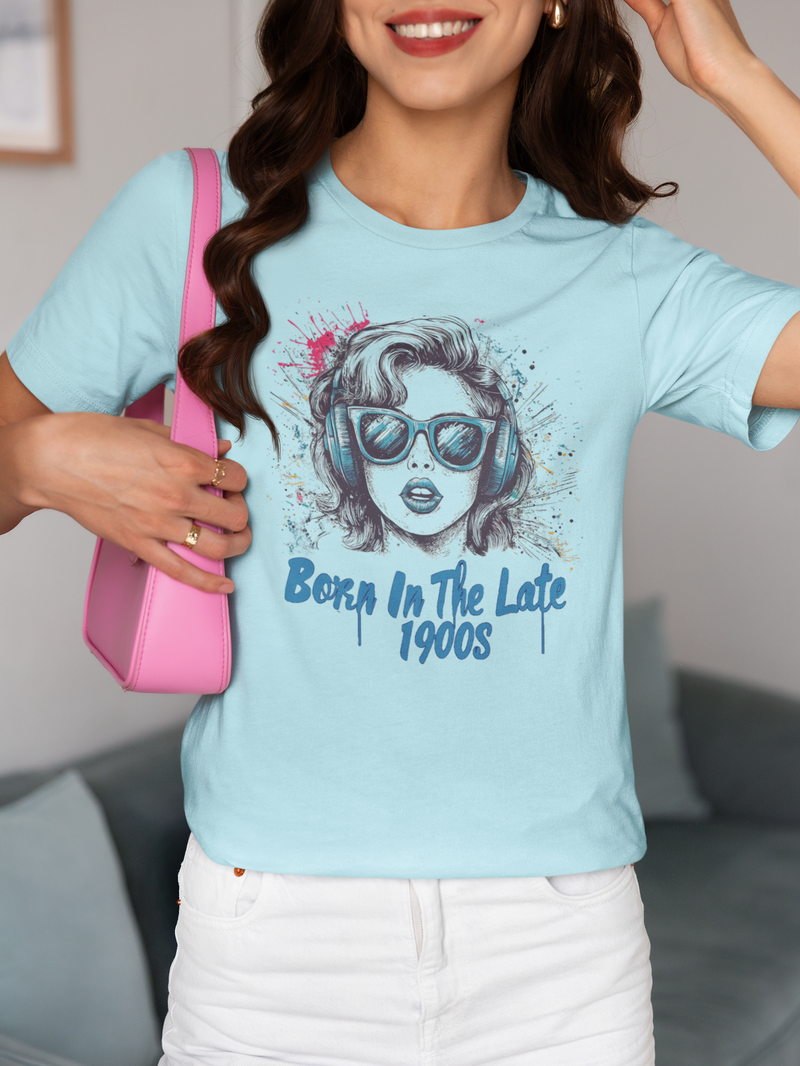 Born In The Late 1900s Girl Unisex Tee