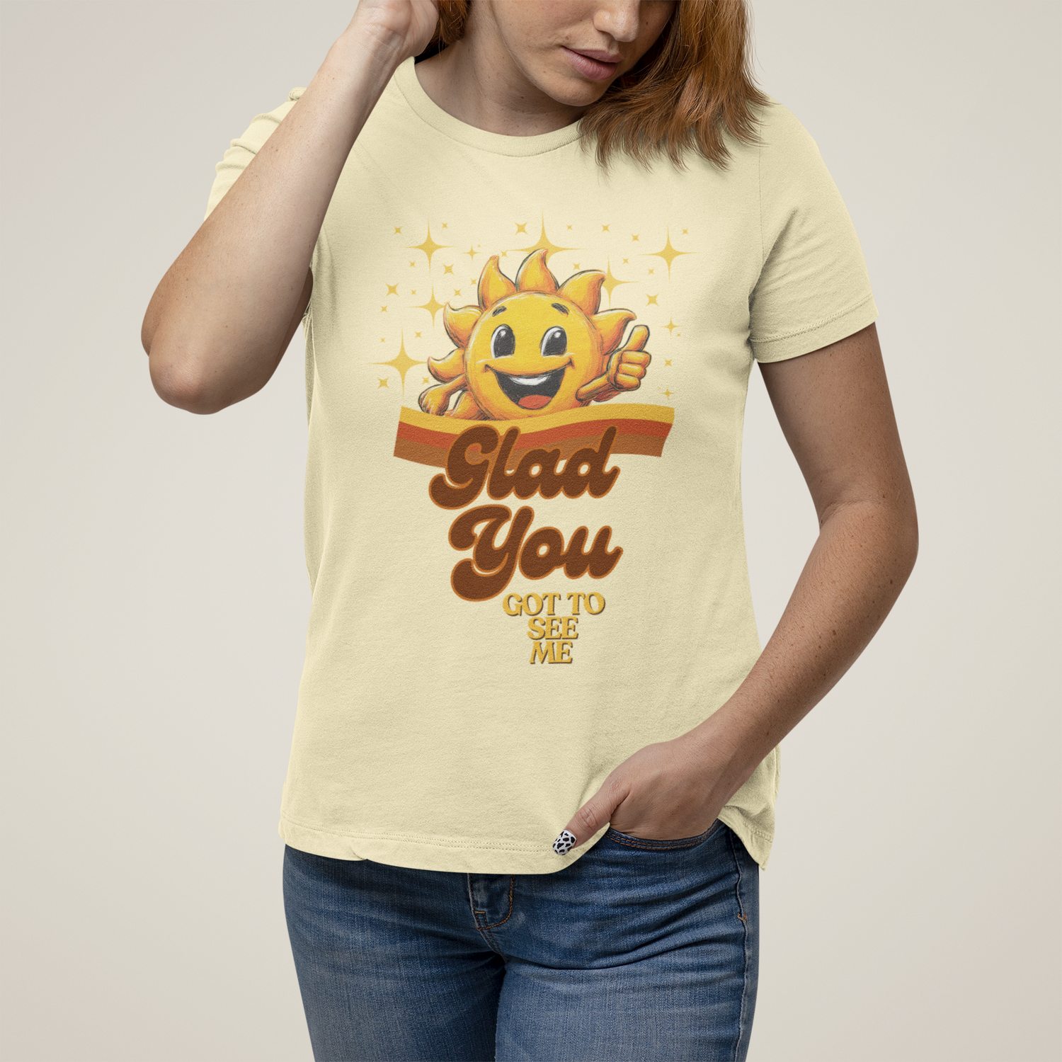 Glad You Got to See Me Unisex Tee