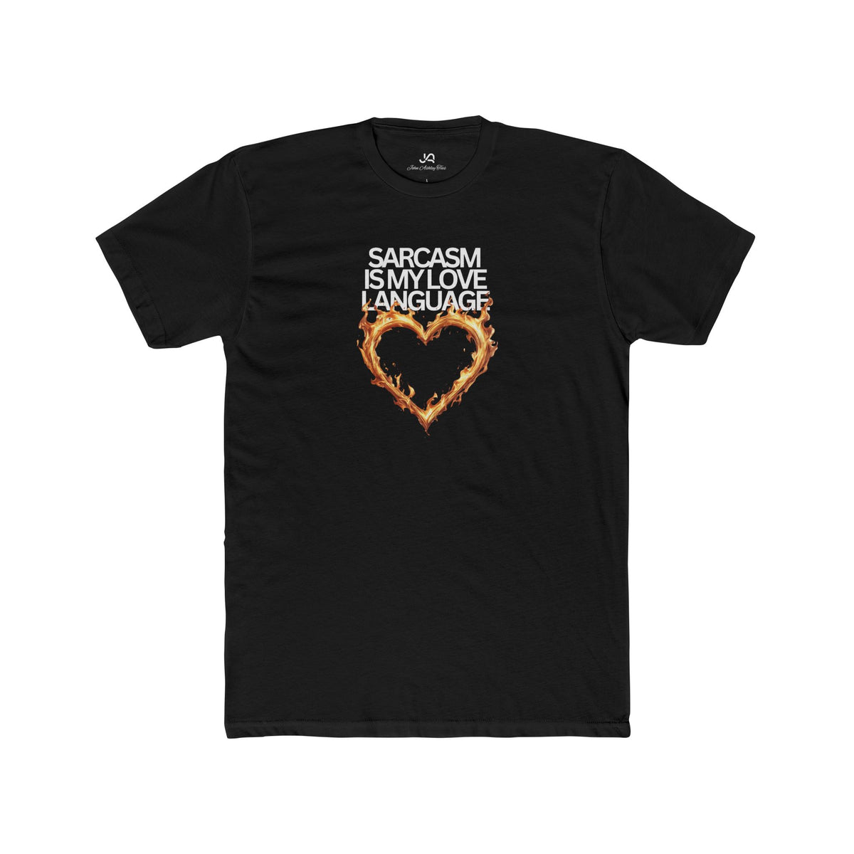 Sarcasm Is My Love Language Unisex Tee