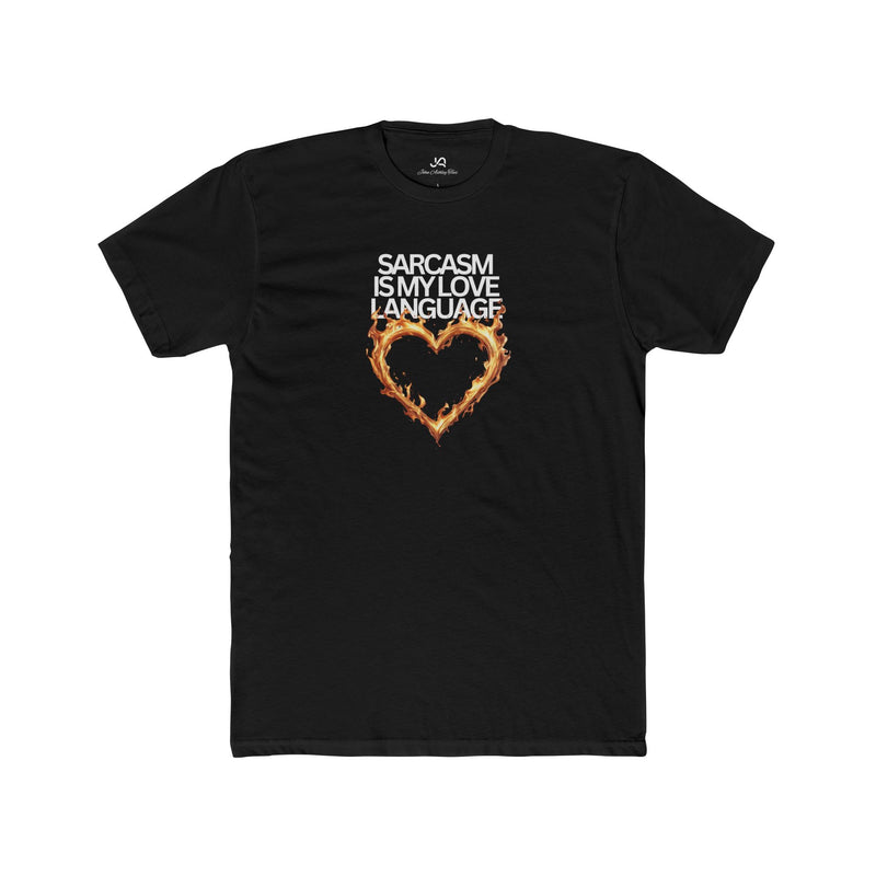 Sarcasm Is My Love Language Unisex Tee