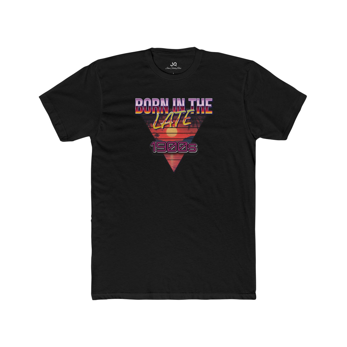Born In The Late 1900s Retro Unisex Tee